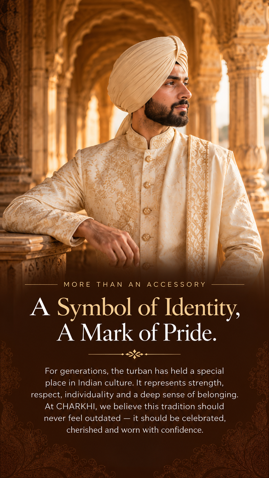 A man wearing a cream-colored embroidered kurta and matching turban stands in an ornate golden archway, with promotional text overlaid at the bottom about identity and pride.